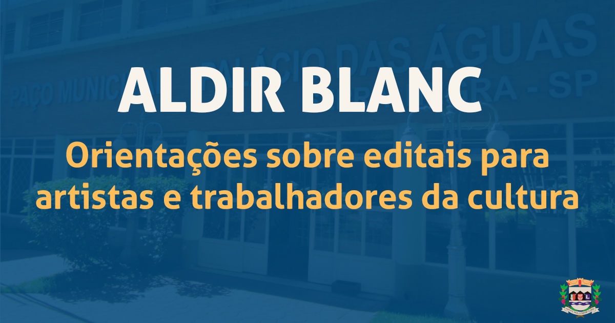 Live vai esclarecer dúvidas sobre Lei Aldir Blanc para área cultural em Serra Negra